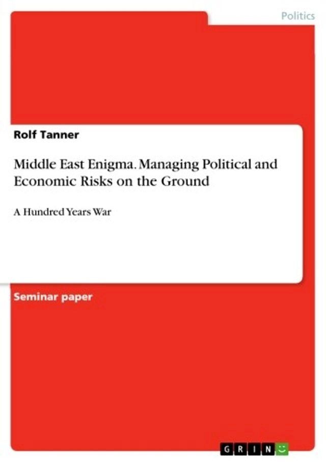  Middle East Enigma. Managing Political and Economic Risks on the Ground(Kobo/電子書)