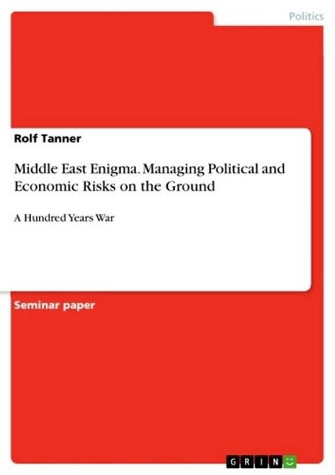 Middle East Enigma. Managing Political and Economic Risks on the Ground(Kobo/電子書)