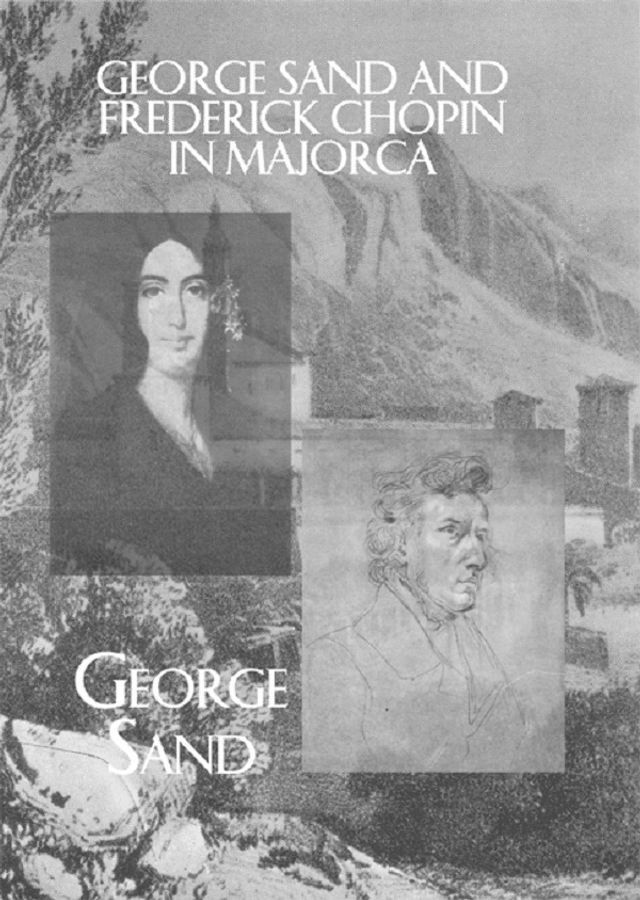  George Sand and Frederick Chopin in Majorca(Kobo/電子書)