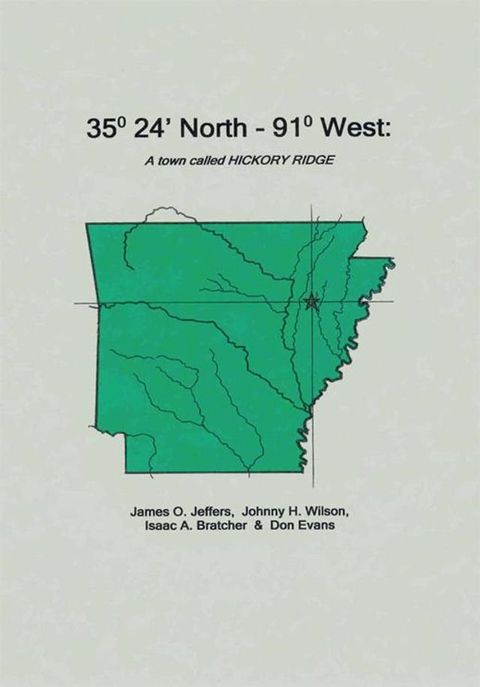 35 Degrees 24 Minutes North - 91 Degrees West(Kobo/電子書)