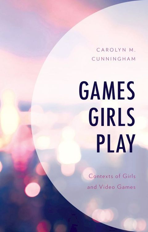 Games Girls Play(Kobo/電子書)