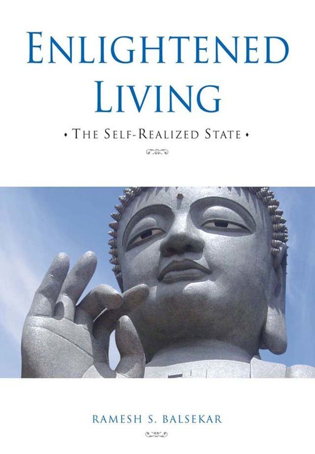  Enlightened Living: The Self-Realized State(Kobo/電子書)