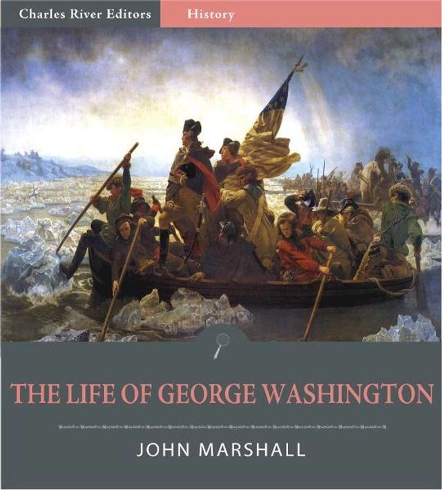  The Life of George Washington (Illustrated Edition)(Kobo/電子書)