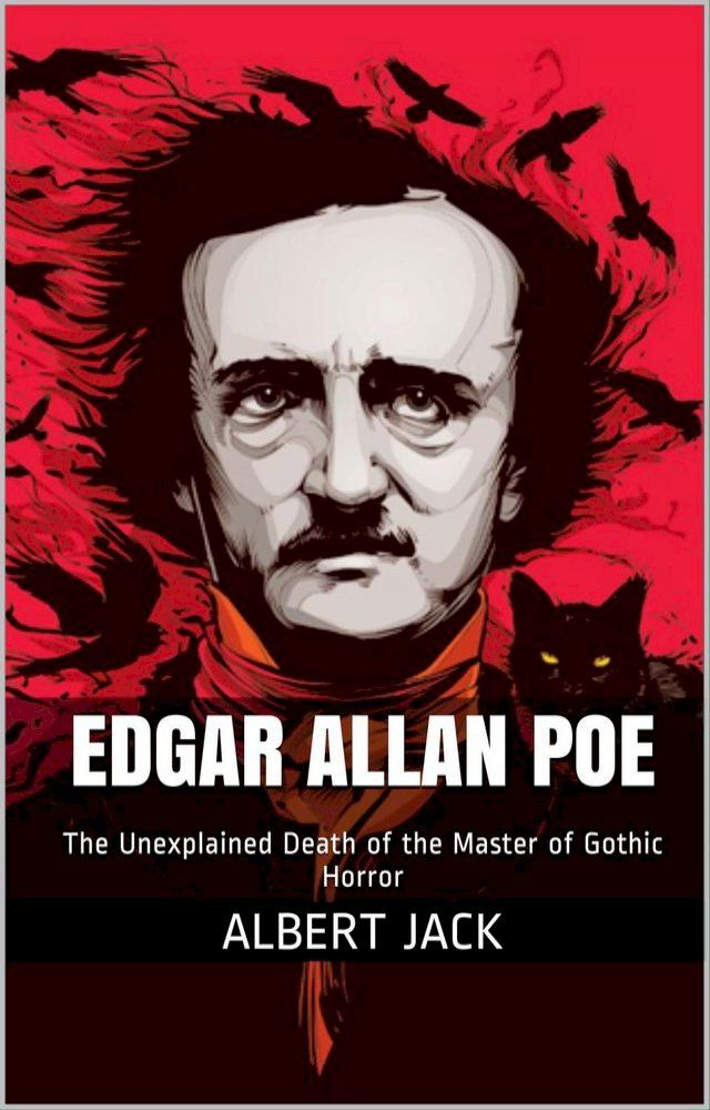  The Unexplained Death of Edgar Allan Poe(Kobo/電子書)