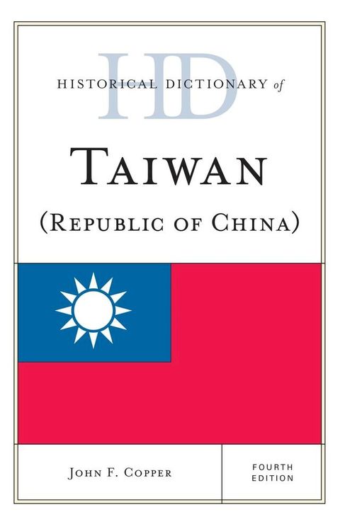 Historical Dictionary of Taiwan (Republic of China)(Kobo/電子書)