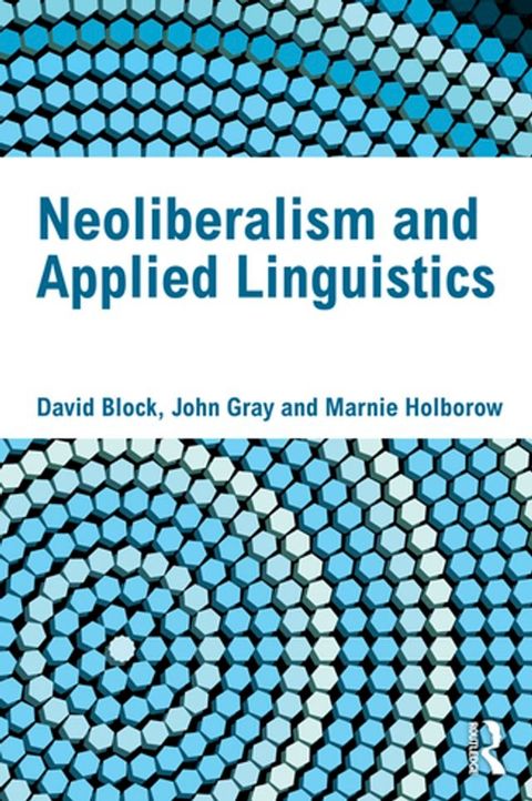 Neoliberalism and Applied Linguistics(Kobo/電子書)