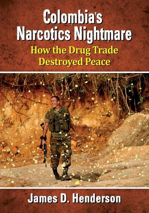 Colombia's Narcotics Nightmare(Kobo/電子書)