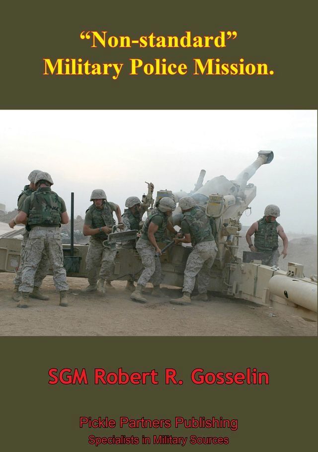  “Non-Standard” Military Police Mission(Kobo/電子書)