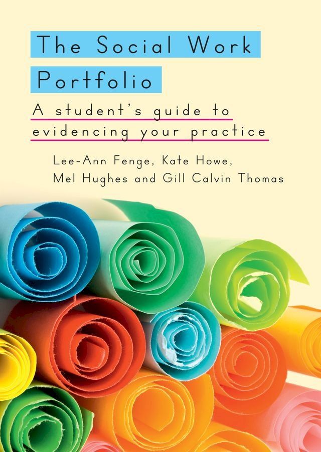  The Social Work Portfolio: A Student'S Guide To Evidencing Your Practice(Kobo/電子書)