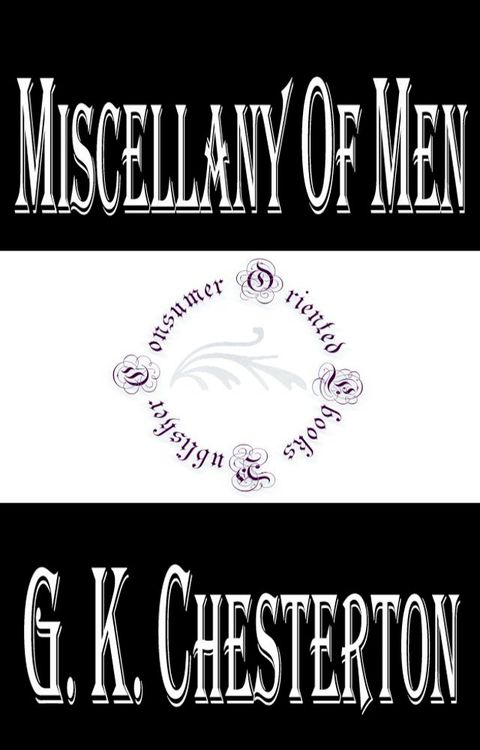 Miscellany of Men by G. K. Chesterton(Kobo/電子書)