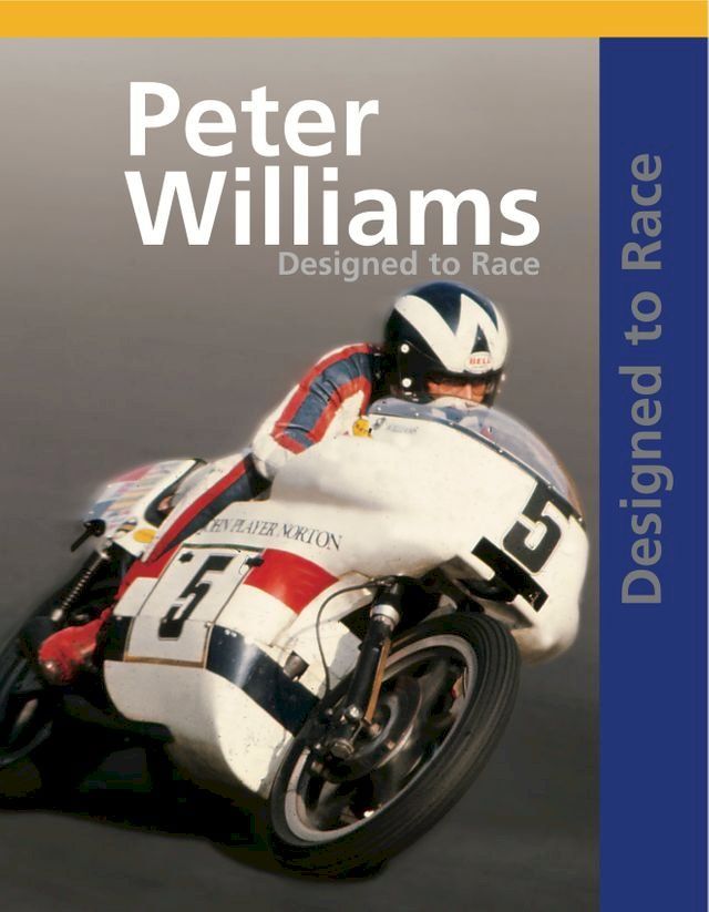  Peter Williams Designed To Race(Kobo/電子書)