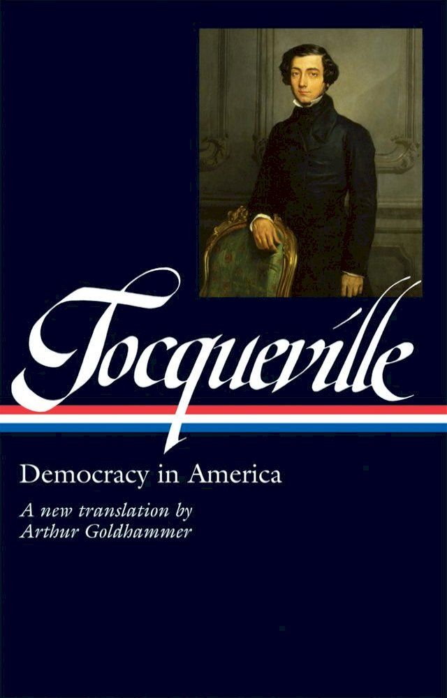  Alexis de Tocqueville: Democracy in America (LOA #147)(Kobo/電子書)