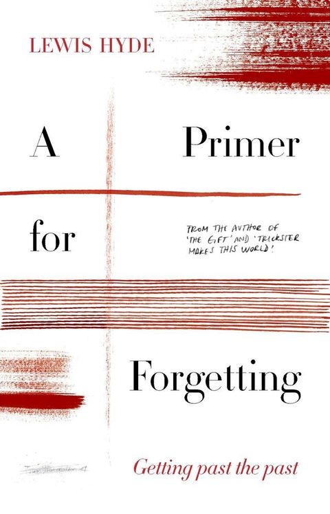 A Primer for Forgetting(Kobo/電子書)