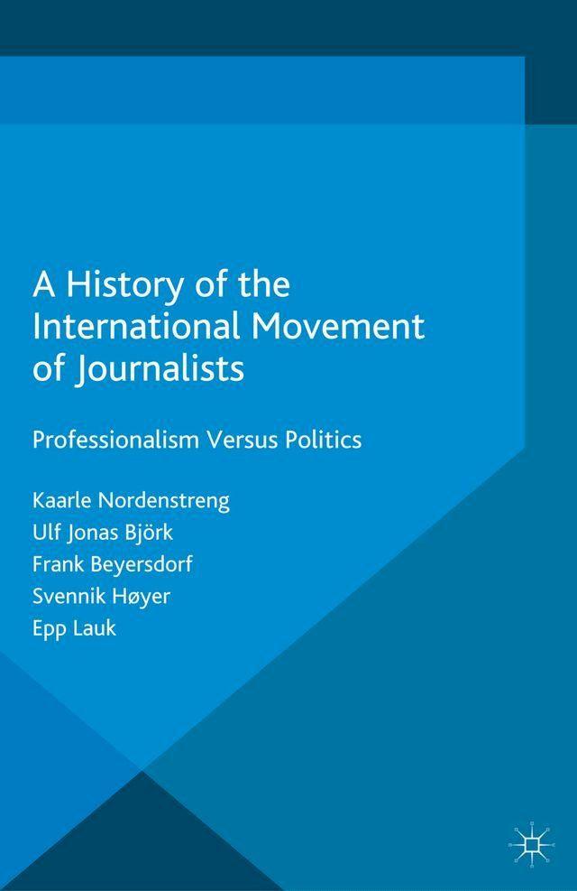  A History of the International Movement of Journalists(Kobo/電子書)