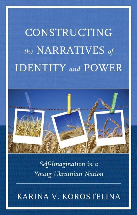 Constructing the Narratives of Identity and Power(Kobo/電子書)