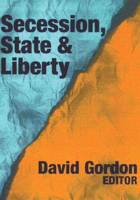 Secession, State, and Liberty(Kobo/電子書)