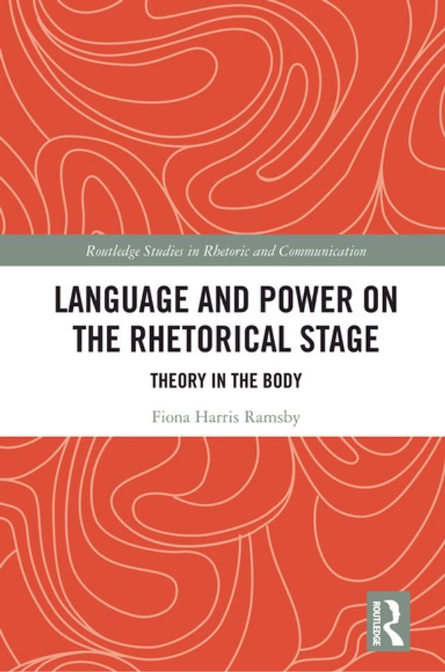  Language and Power on the Rhetorical Stage(Kobo/電子書)