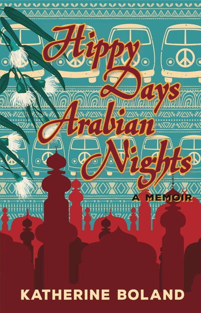  Hippy Days, Arabian Nights(Kobo/電子書)