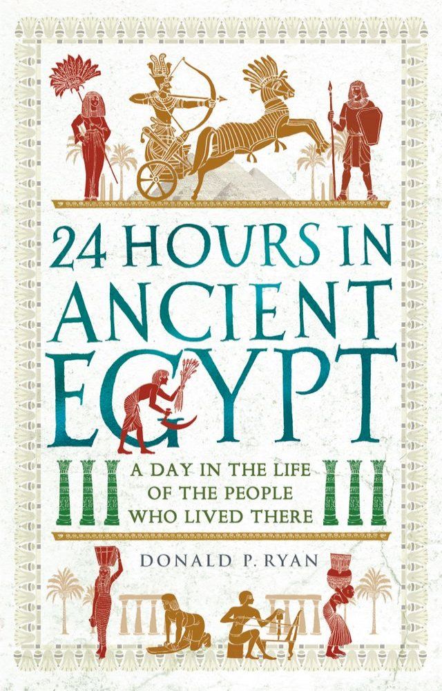  24 Hours in Ancient Egypt(Kobo/電子書)