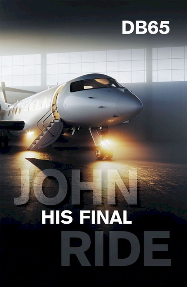  John His Final Ride(Kobo/電子書)