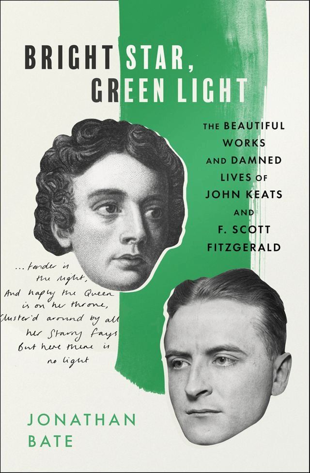  Bright Star, Green Light: The Beautiful and Damned Lives of John Keats and F. Scott Fitzgerald(Kobo/電子書)