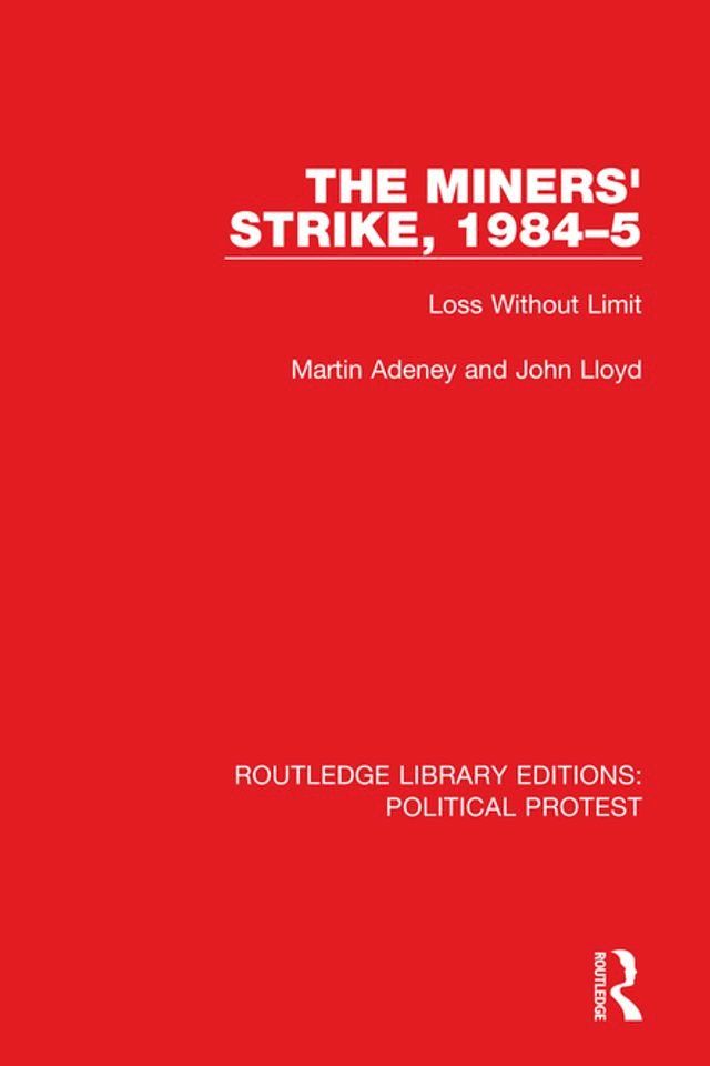  The Miners' Strike, 1984–5(Kobo/電子書)