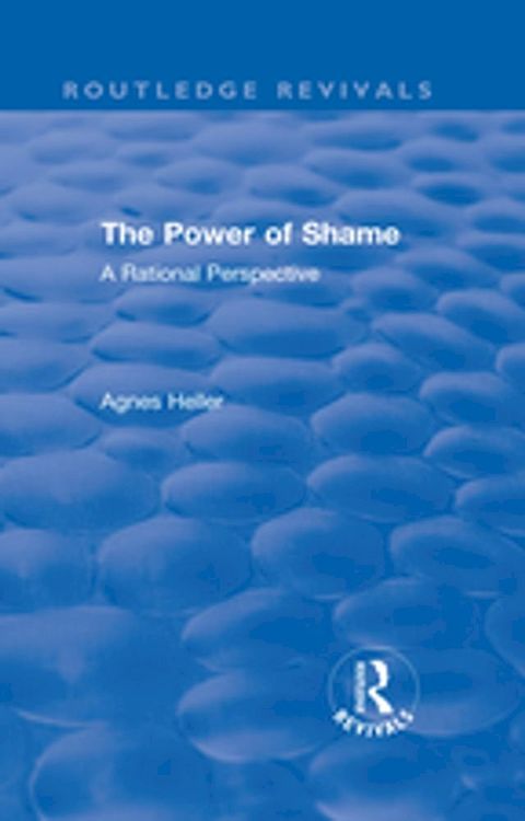 Routledge Revivals: The Power of Shame (1985)(Kobo/電子書)