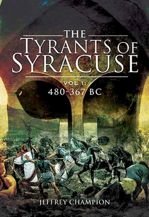 The Tyrants of Syracuse Volume I(Kobo/電子書)