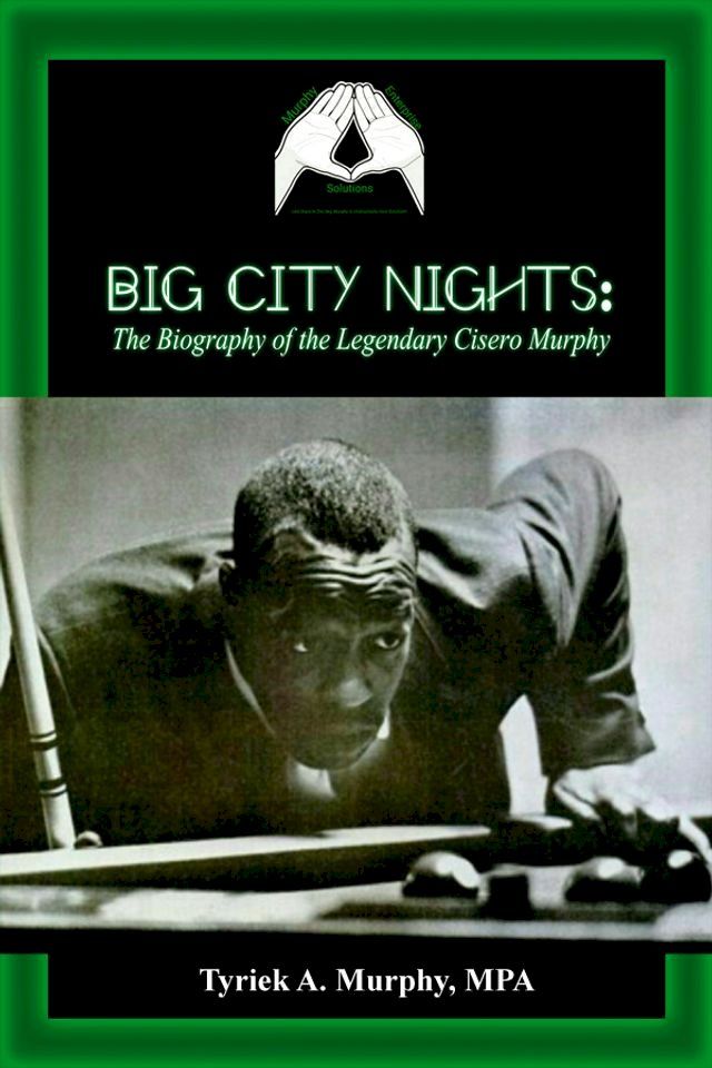  Big City Nights: The Biography of the Legendary Cisero Murphy(Kobo/電子書)