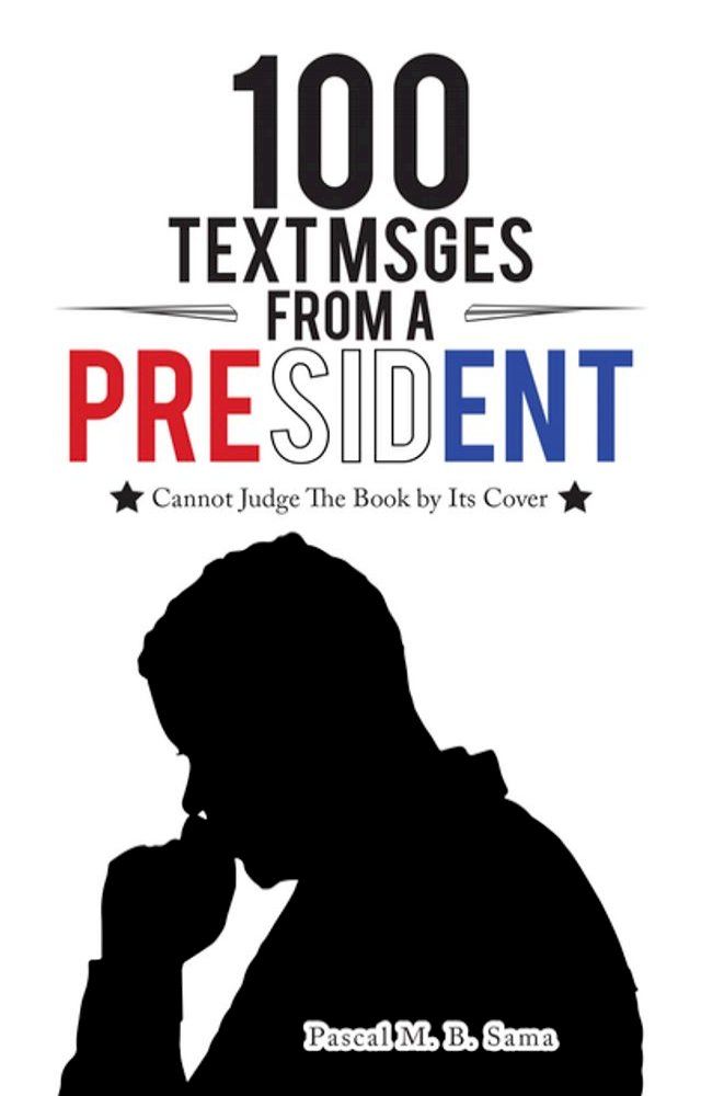  100 Text Msges from a President(Kobo/電子書)