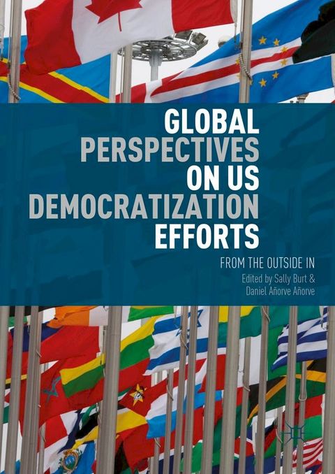 Global Perspectives on US Democratization Efforts(Kobo/電子書)