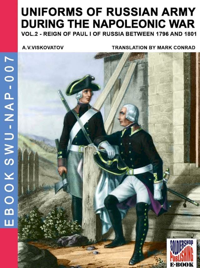  Uniforms of Russian army during the Napoleonic war Vol. 2(Kobo/電子書)