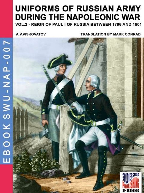 Uniforms of Russian army during the Napoleonic war Vol. 2(Kobo/電子書)