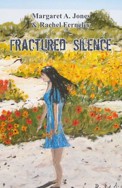 Fractured Silence(Kobo/電子書)