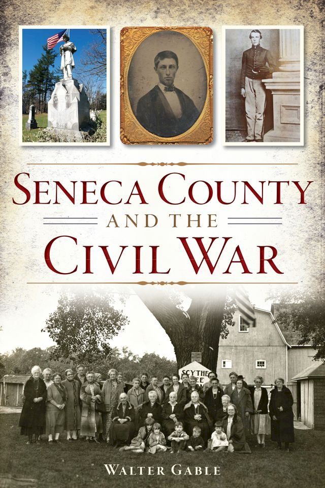  Seneca County and the Civil War(Kobo/電子書)