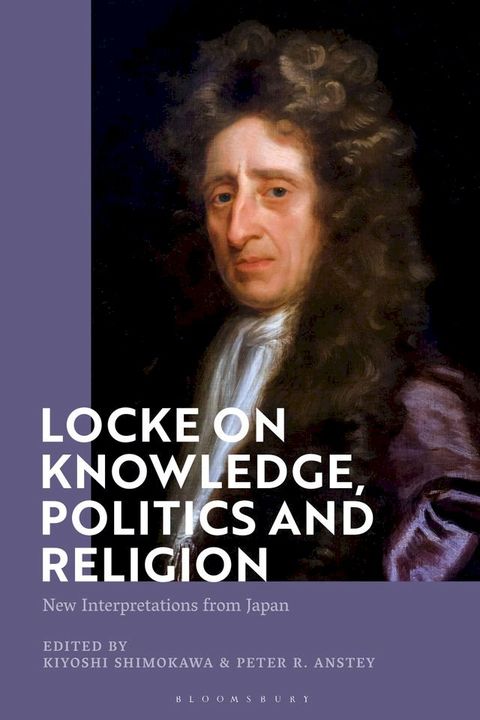 Locke on Knowledge, Politics and Religion(Kobo/電子書)