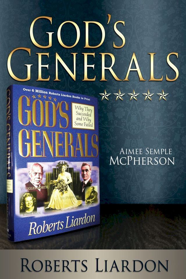  God's Generals: Aimee Semple McPherson(Kobo/電子書)