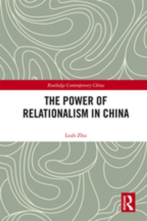 The Power of Relationalism in China(Kobo/電子書)