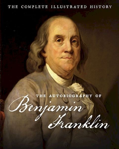 The Autobiography of Benjamin Franklin(Kobo/電子書)