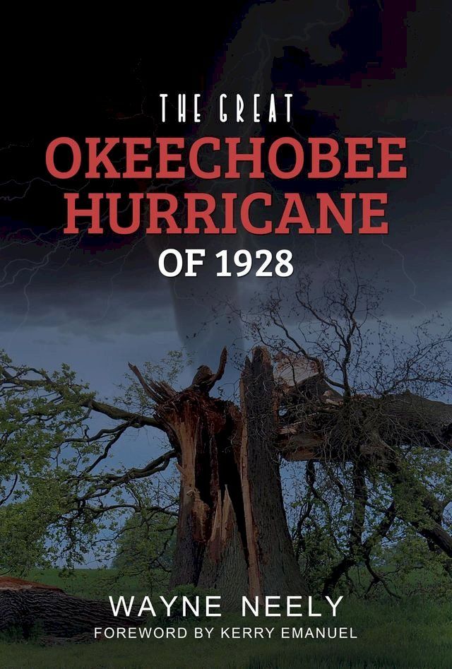  The Great Okeechobee Hurricane of 1928(Kobo/電子書)