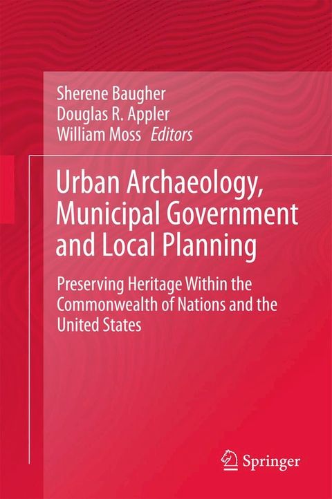 Urban Archaeology, Municipal Government and Local Planning(Kobo/電子書)