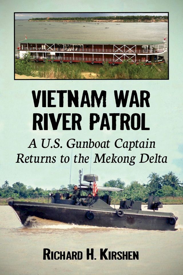  Vietnam War River Patrol(Kobo/電子書)