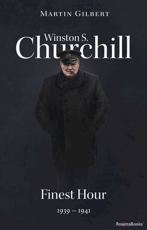 Winston S. Churchill: Finest Hour, 1939–1941(Kobo/電子書)