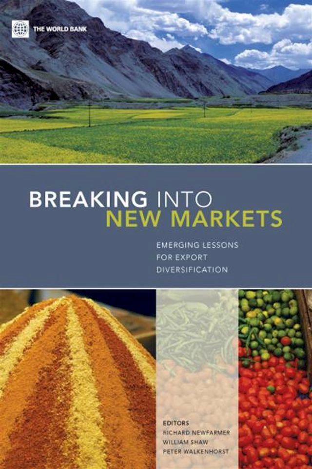  Breaking Into New Markets: Emerging Lessons For Export Diversification(Kobo/電子書)