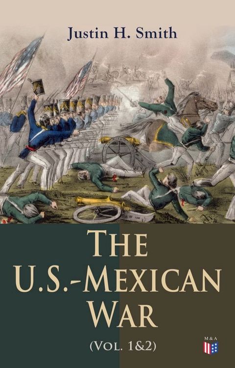 The U.S.-Mexican War (Vol. 1&2)(Kobo/電子書)