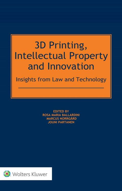 3D Printing, Intellectual Property and Innovation(Kobo/電子書)