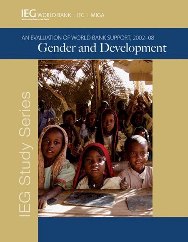  Gender and Development: An Evaluation of World Bank Support 2002-08(Kobo/電子書)