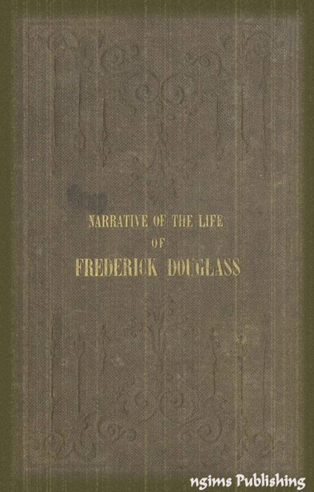  Narrative of the Life of Frederick Douglass (Illustrated + Audiobook Download Link + Active TOC)(Kobo/電子書)