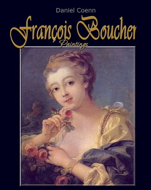 Fran&ccedil;ois Boucher(Kobo/電子書)