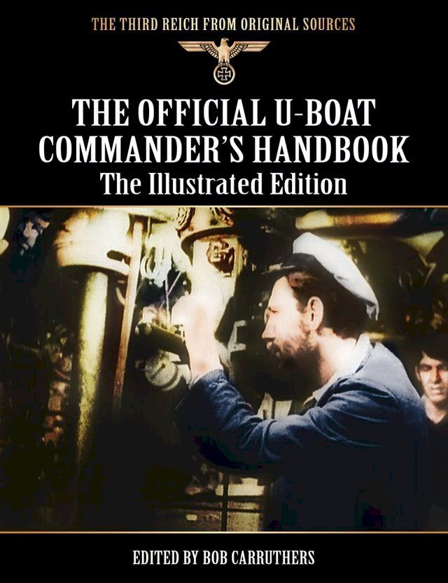  The Official U-Boat Commanders Handbook(Kobo/電子書)